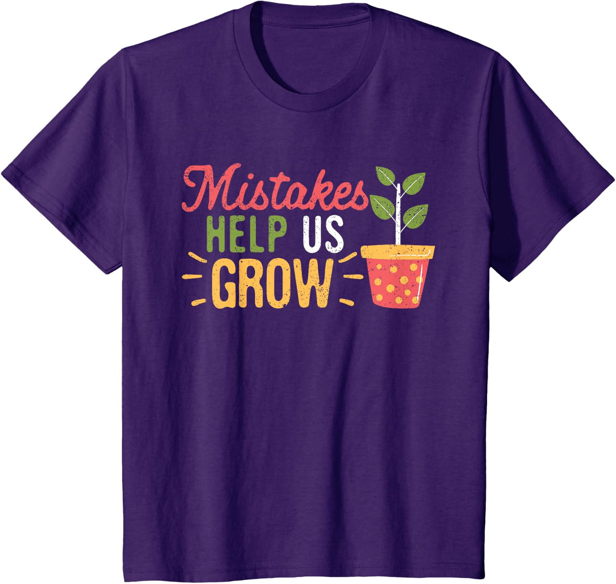 Mistakes Help Us Grow Funny Growth Mindset Positive School T-Shirt